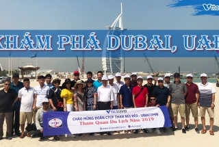 Đoàn tham quan du lịch Dubai (UAE) Hè 2019